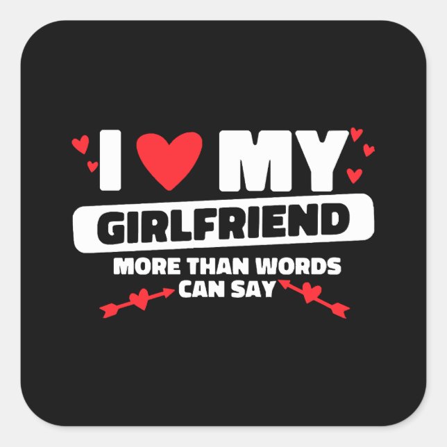 i love my girlfriend heart square sticker (Front)