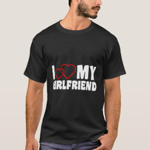 I Love My Girlfriend - I Heart My Girlfriend Class T-Shirt