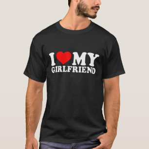 I Love My Girlfriend   I Heart My Girlfriend GF T-Shirt