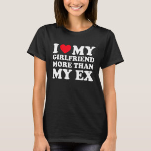 I Love My Girlfriend I Heart My Girlfriend GF T-Shirt