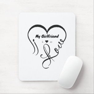 I Love My Girlfriend - I ♥ Us Mouse Pad