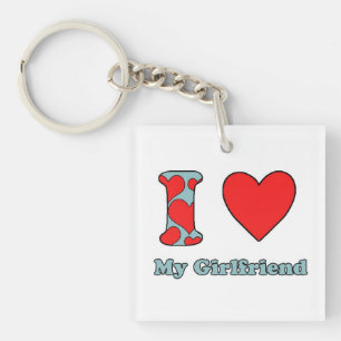I love My Girlfriend Keychain