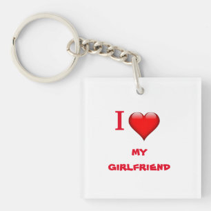 I love my girlfriend keychain
