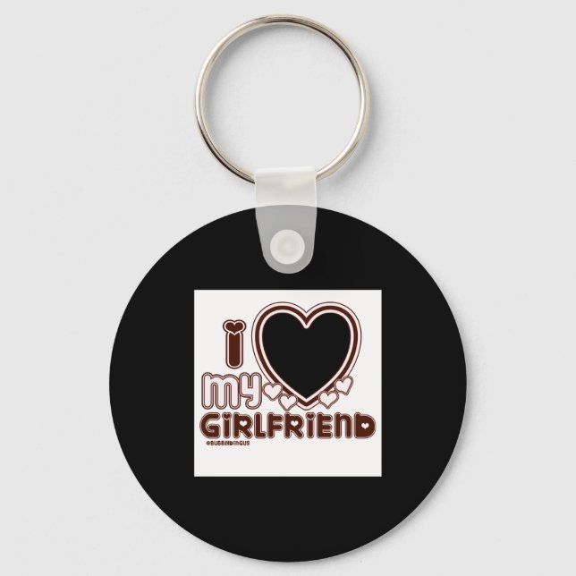 I Love My Girlfriend  Keychain (Front)