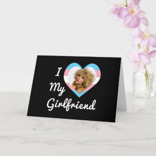 I Love My Girlfriend LGBT Trans Pride Custom Photo Card