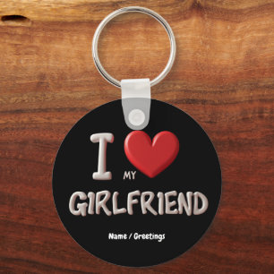 I Love My Girlfriend Perfect Way to Show Affection Keychain