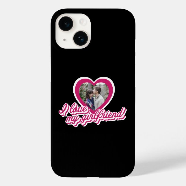 I Love My Girlfriend Personalized Custom Photo Case-Mate iPhone Case (Back)