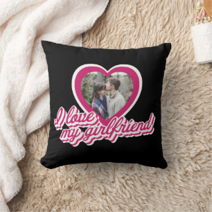 I Love My Girlfriend Personalized Custom Photo Throw Pillow