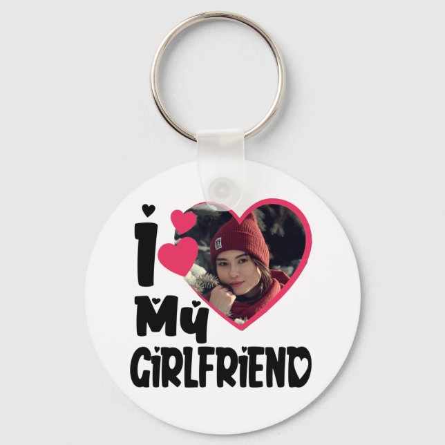 I Love My Girlfriend Personalized Photo Keychain (Front)
