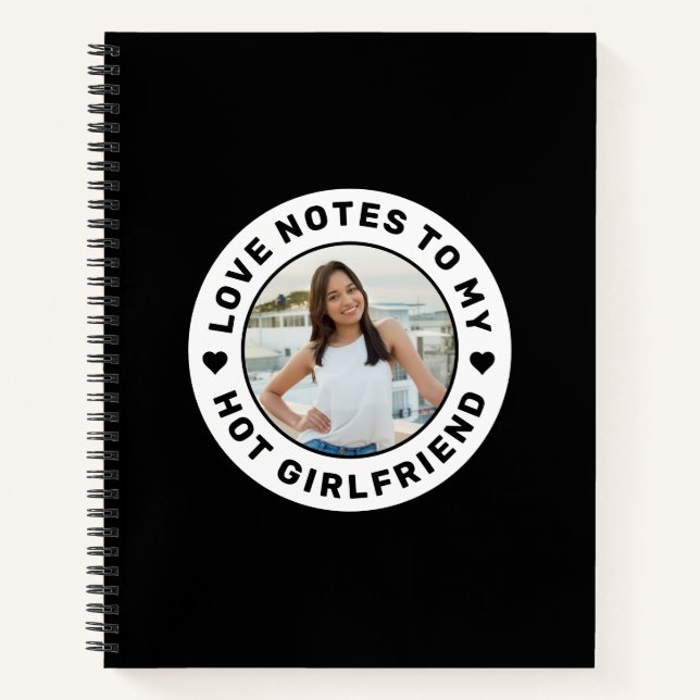 I Love My Girlfriend Personalized Photo Love Notes Notebook (Front)