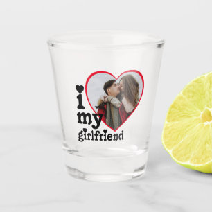 I Love My Girlfriend Personalized Photo Shot Glass