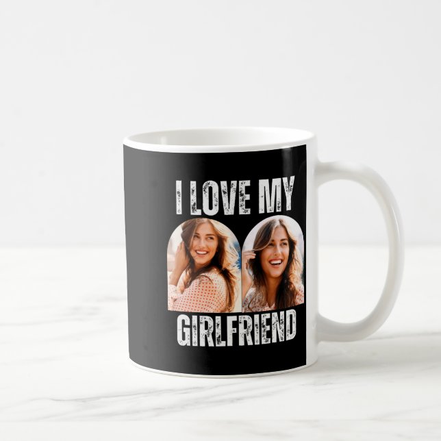 I Love My Girlfriend Photo Funny Boyfriend Gift  Coffee Mug (Right)
