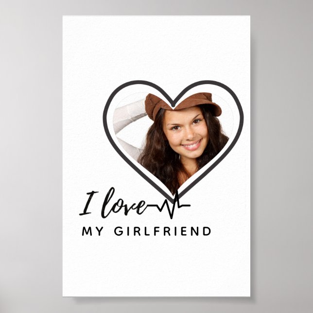 I LOVE MY GIRLFRIEND  Photo Gift Personalized ART Poster (Front)