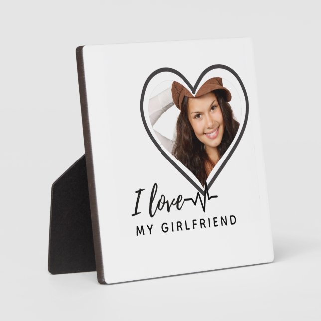 I LOVE MY GIRLFRIEND  Photo Gift Personalized Plaque (Front)