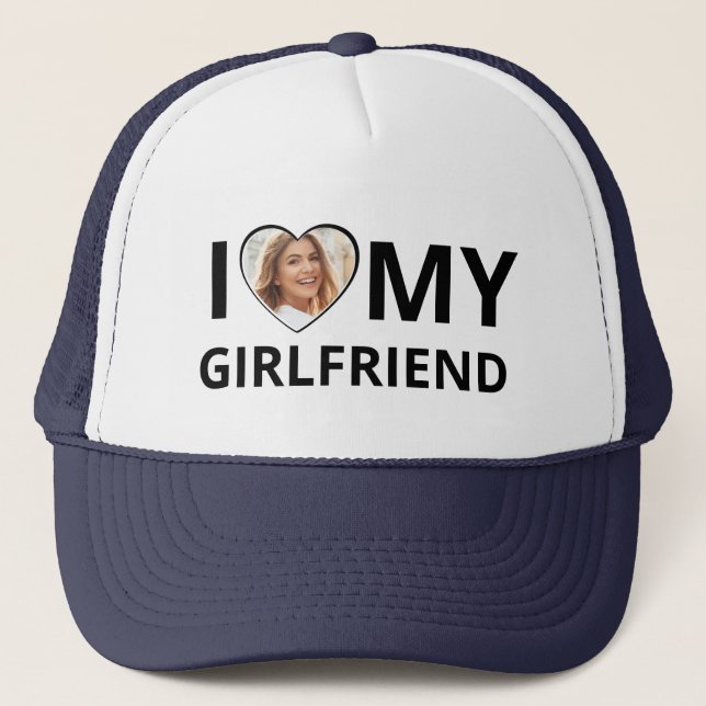 I Love My Girlfriend Photo Heart Funny Boyfriend Trucker Hat (Front)
