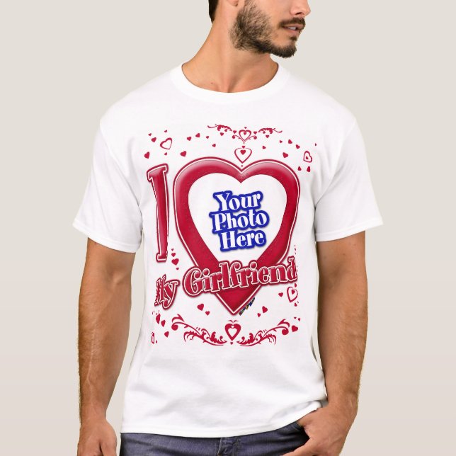 I Love My Girlfriend Photo Red Hearts T-Shirt (Front)