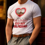 I LOVE MY GIRLFRIEND Photo T-Shirt<br><div class="desc">This 'I love my Girlfriend' T-shirt, allows you to add a couple of lines to describe your wonderful girlfriend!</div>