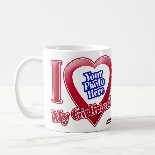 I Love My Girlfriend - Photo T-Shirt Coffee Mug (Left)