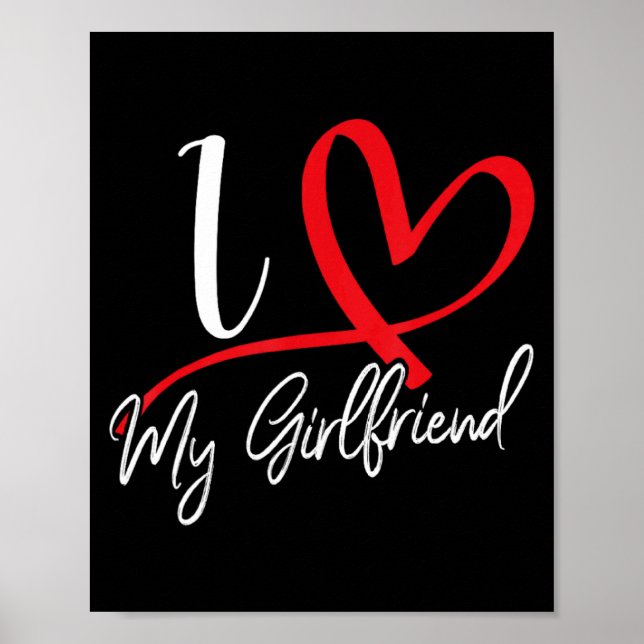 I Love My Girlfriend Red Heart Couples Valentines  Poster (Front)