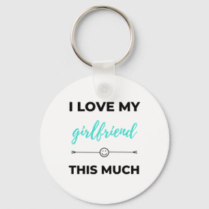 I Love My Girlfriend This Much Black Keychain