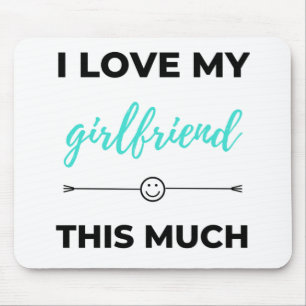 I Love My Girlfriend This Much Black Mouse Pad