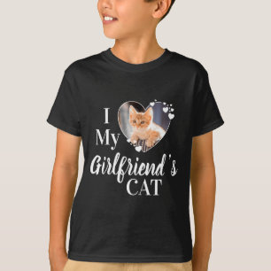 I Love My Girlfriends Cat Photo  T-Shirt