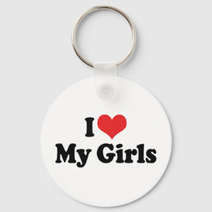 I Love My Girls Keychain