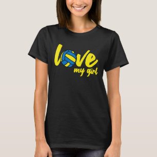 I Love My Girls Mom Volleyball Cute Volleyball Mom T-Shirt