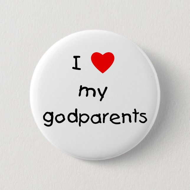 I Love My Godparents 2 Inch Round Button (Front)