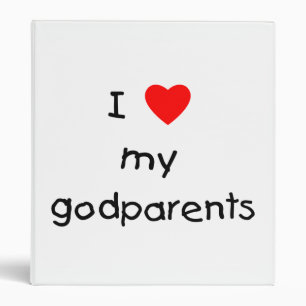 I Love My Godparents Binder