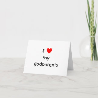 I Love My Godparents Card