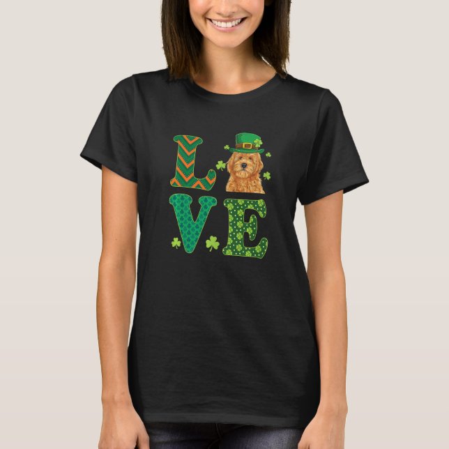 I Love My Goldendoodle St Patricks Day Funny Dog L T-Shirt (Front)