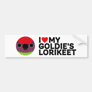 I LOVE MY GOLDIE'S LORIKEET BUMPER STICKER