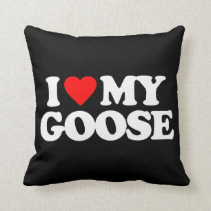 I LOVE MY GOOSE THROW PILLOW