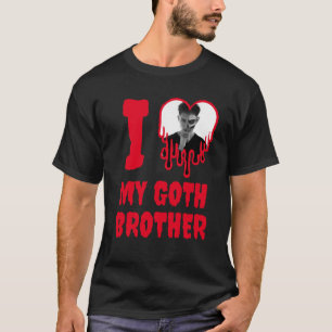 I Love My Goth Brother Blood Red Heart Photo T-Shirt