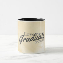 I love my Graduate C/O 20XX