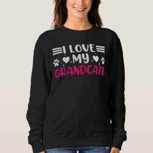 I Love My Grandcats Cat Granddad Grandma Grandpa Sweatshirt