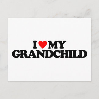 I LOVE MY GRANDCHILD POSTCARD