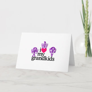 I Love My Grandkids Card