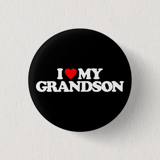 I LOVE MY GRANDSON 1 INCH ROUND BUTTON (Front)