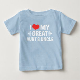 I Love My Great Aunt & Uncle Baby T-Shirt