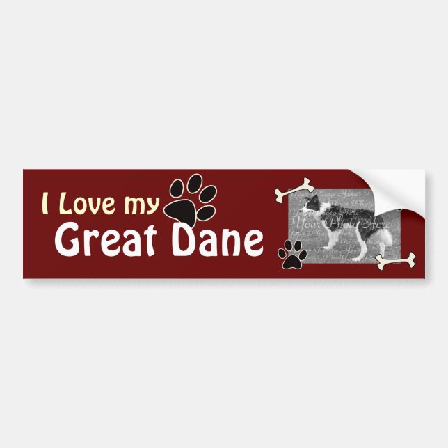 I love my Great Dane Bumper Sticker (Front)