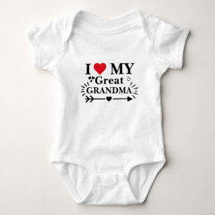 I Love My Great Grandma Cute Gift Baby Bodysuit
