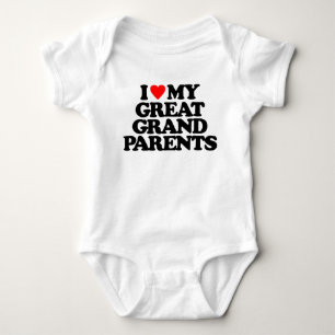 I LOVE MY GREAT GRANDPARENTS BABY BODYSUIT