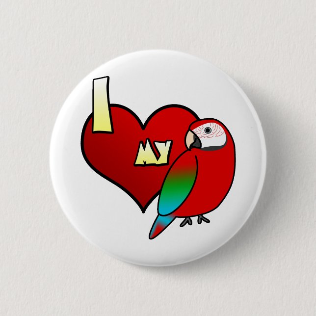 I Love my Greenwing Macaw 2 Inch Round Button (Front)