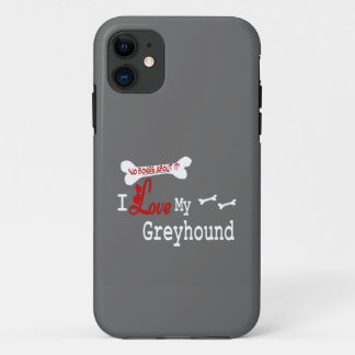 I Love My Greyhound iPhone 11 Case