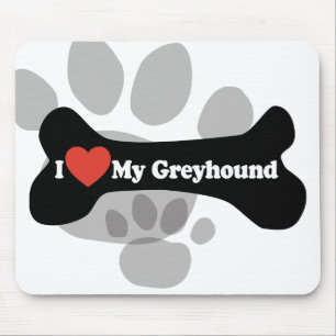 I Love My Greyhound  - Dog Bone Mouse Pad