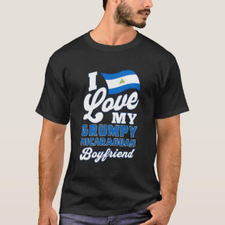 I Love My Grumpy Nicaraguan Boyfriend T-Shirt