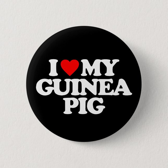 I LOVE MY GUINEA PIG 2 INCH ROUND BUTTON (Front)
