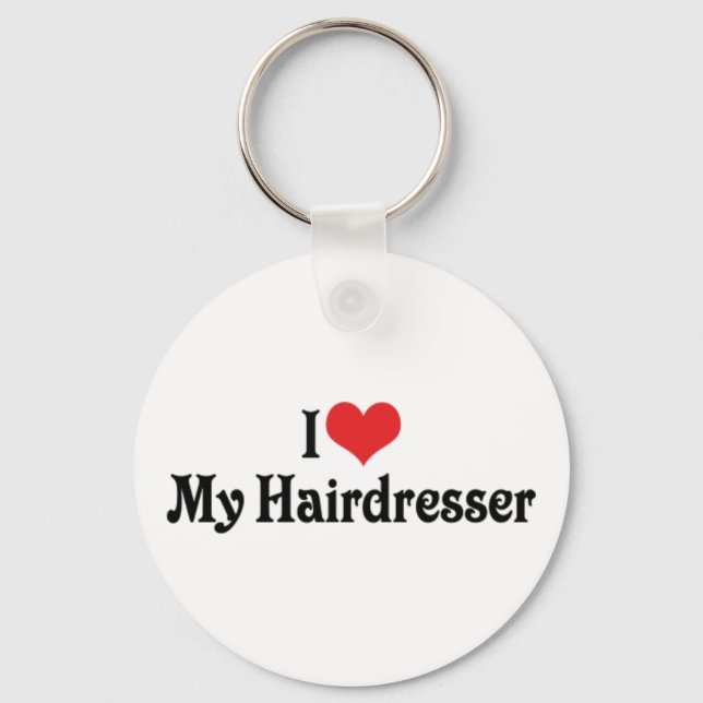 I Love My Hairdresser Keychain (Front)